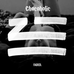 Zhu - Faded (Chocoholic Remix)
