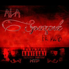 ALA-Spazout Ft. M.O.B