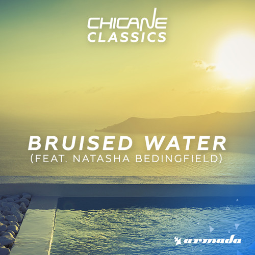 Chicane feat. Natasha Bedingfield - Bruised Water [CLASSIC]