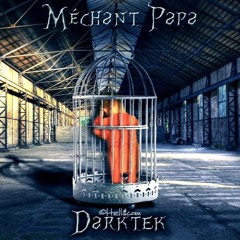 Darktek - Mechant Papa (PREVIEW)