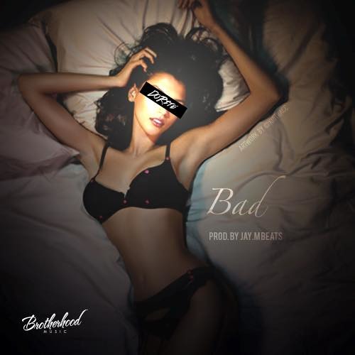 DoRite- BAD (Prod. By Jay.M Beats