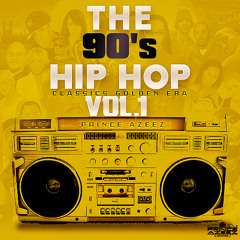 Prince Azeez Presents "Classic 90's Hip Hop Golden Era Vol.1" Mixtape For Promotional Use Only