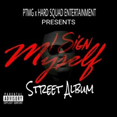 Shawty Bad ft Ms.Echia at http://www.datpiff.com/PTMGHSE-I-Sign-Myself-Street-Album-Vol-1-mixtape.688497.html