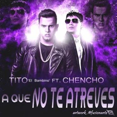 Tito El Bambino Ft. Chencho - A Que No Te Atreves (Acapella Studio)
