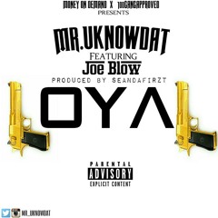 "Loyal" Mr.UKnowDat x JoeBlow Produced by SeanDaFirzt