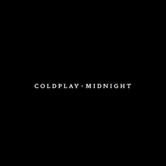 Midnight (Coldplay's Cover)