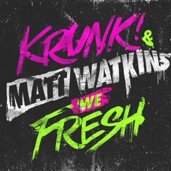 Krunk!, Matt Watkins, Ftampa, Felguk, Linkin Park -  Fresh Numb Slap(G-Bæss Edit)PROTOCOL RADIO #131