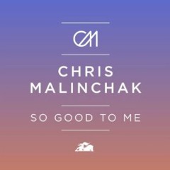 Chris Malinchak - So Good To Me (Oziriz ft. Dura Remix)FREE DOWNLOAD