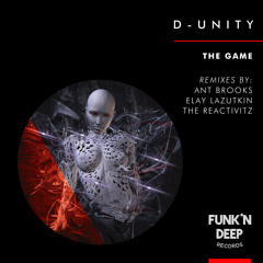 D - Unity - The Game (Elay Lazutkin Remix) (Snippet)