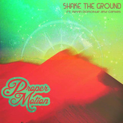 Shake The Ground (ft. Kevin Donohue Of Sunsquabi & Canvas)