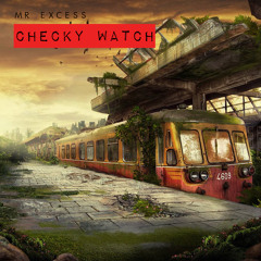 Checky Watch FEAT. Barabus [Mess About]