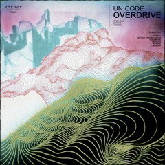 Un:Code - Overhead (Corvad Remix)