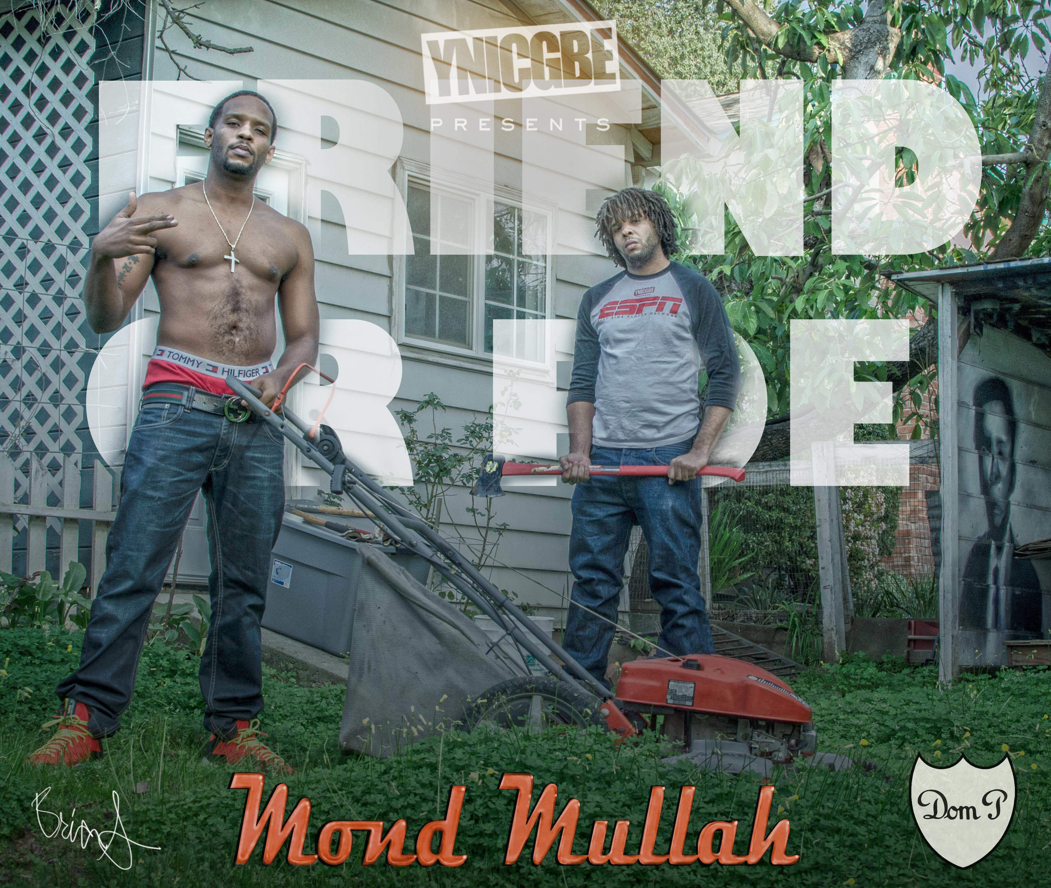 Mond Mullah - Friend Or Foe [Thizzler.com]