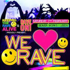 KTRA Vs Rave On - We Love Rave - 7/2/15 - Mike Woolley b2b Morton Lee