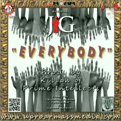 Jig - Everybody (Prod. by Killah of Prime Intellects)