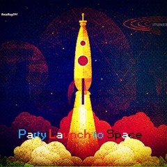 Party Launch To Space TECHNO Produced By DraculaaaXx