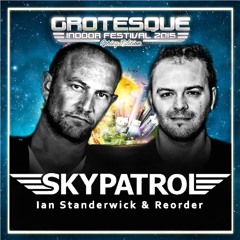 SkyPatrol - Standerwick & Reorder - Guestmix for Grotesque 2015