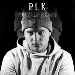 PLK - Peur De Me Tromper ( EP COMPLET ) #PDMT #PANAMABENDE