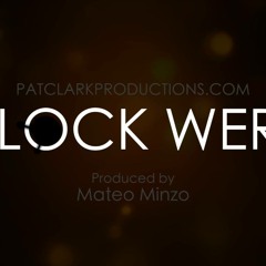 Pat Clark - Clockwerk (Prod by Minzo)