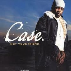 Case - She`s Not Your Friend ( Remix )