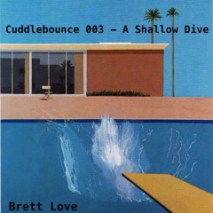 Cuddlebounce 003 A Shallow Dive