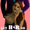 Let Her Go