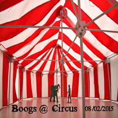 Boogs @ Circus 09:02:2015