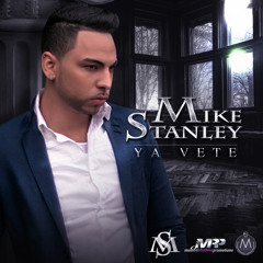 Mike Stanley- Ya Vete