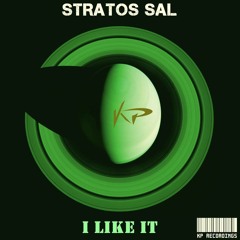 Stratos Sal - I Like It [KP Recordings]