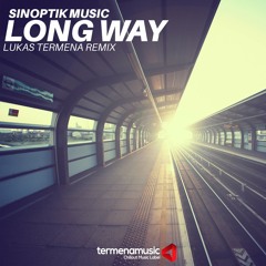 Sinoptik Music - Long Way (Lukas Termena Remix)