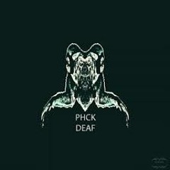 PHCK - Deaf (H4lfdevils atmospheric remix)