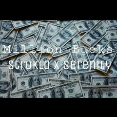 Million Bucks feat. Serenity