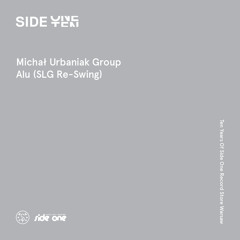 SIDE ONE TEN: Michał Urbaniak Group - Alu (SLG Re-Swing)
