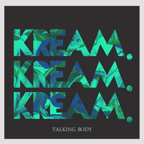 Stream Tove Lo - Talking Body (KREAM Remix) by KREAM | Listen online for  free on SoundCloud