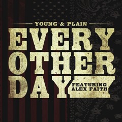Young Noah & Plain James - Every Other Day ft. Alex Faith