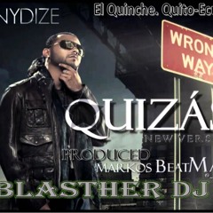 Blasther dJ F.t Tonny Dize con Rakim y Ken-y - Quizas Extended Mix