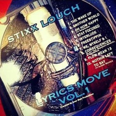 Stixx Louch - How The Story Goes