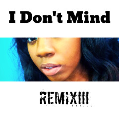 Dear Callie,/World Playlist  "I Dont Mind Remix"