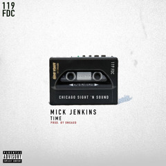 MICK JENKINS - TIME [Prod. OnGaud]
