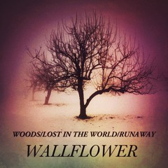 Woods/Lost in the World/Runaway