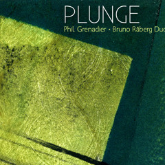 Lonely Woman - Bruno Raberg - Phil Grenadier "Plunge"