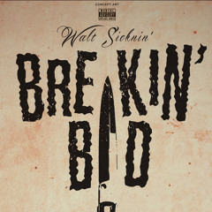 Walt Sicknin' - Breakin Bad teaser