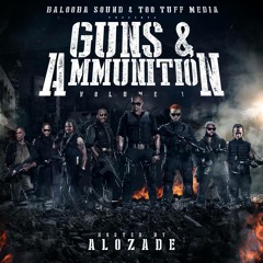 GUNS & AMMUNITION Vol.1 BRANDNEW DANCEHALL MIXCD 2015 Host by ALOZADE