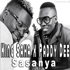 Sasanya.Paddy Dee & King Saha Mp3