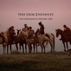 The Descendants ft. Melodic-Soul