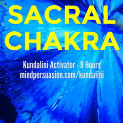 Sacral Chakra - Boost Sexual Magnetism and Charisma