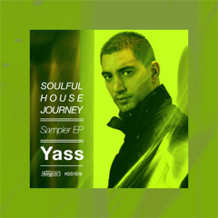 Soulful House Journey - Yass Podcast