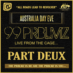 99 PRBLMZ - LIVE AT REVOLVER SUNDAYS - JAN 2015 (PT. 2)