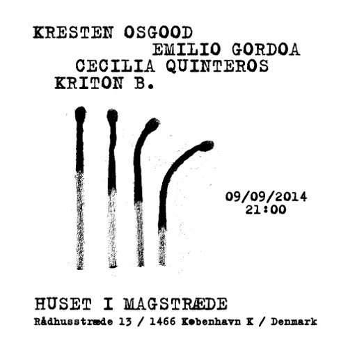 Emilio Gordoa | kriton b. | Cecilia Quinteros | Kresten Osgood | @ Huset-KBH | September 9 | 2014