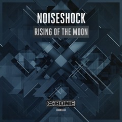 Noiseshock - Rising of the Moon